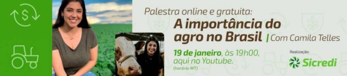 Sicredi Sul MT debate a importância do agro no Brasil