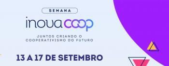 Semana InovaCoop Criando o cooperativismo do futuro