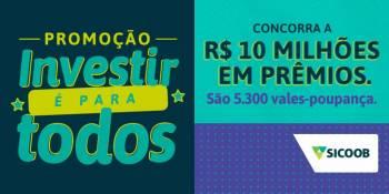 Sicoob sorteia R$ 10 milhões em campanha de incentivo a investimentos