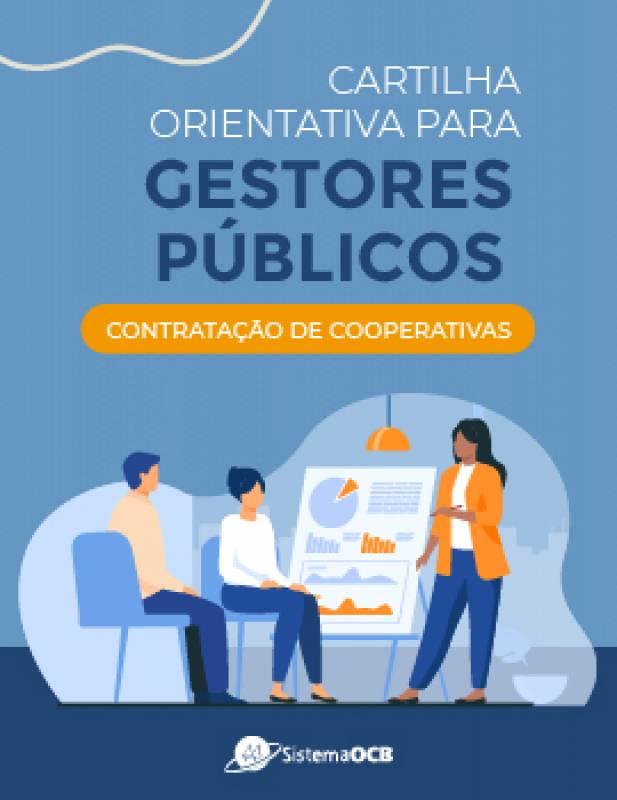 Cartilha Orientativa sobre Contratações de Cooperativas para Gestores Públicos